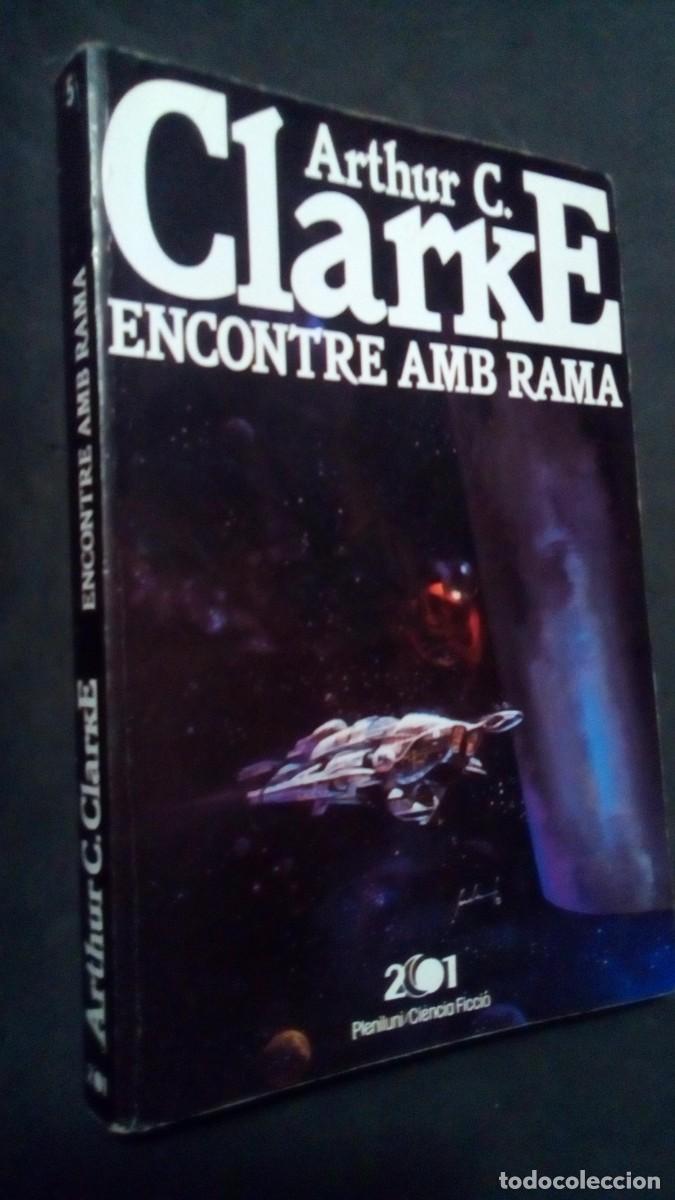 Libros de segunda mano: ARTHUR C. CLARKE - ENCONTRE AMB RAMA - PLENILUNI 1985 - JOSEP MARIA OLIVELLA - JORDI PENALVA ALELLA