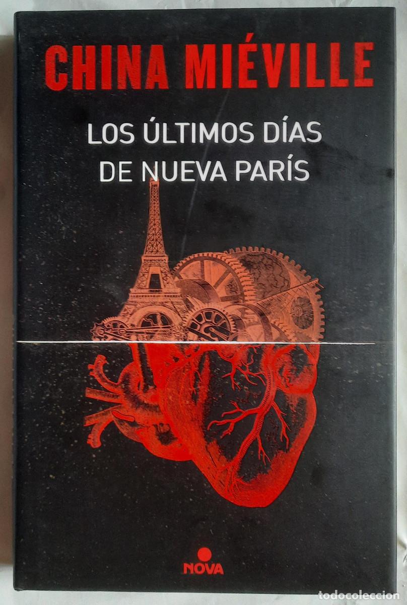 Libros de segunda mano: Los &uacute;ltimos d&iacute;as de Nueva Par&iacute;s (China Mi&eacute;ville) Nova-Ediciones B