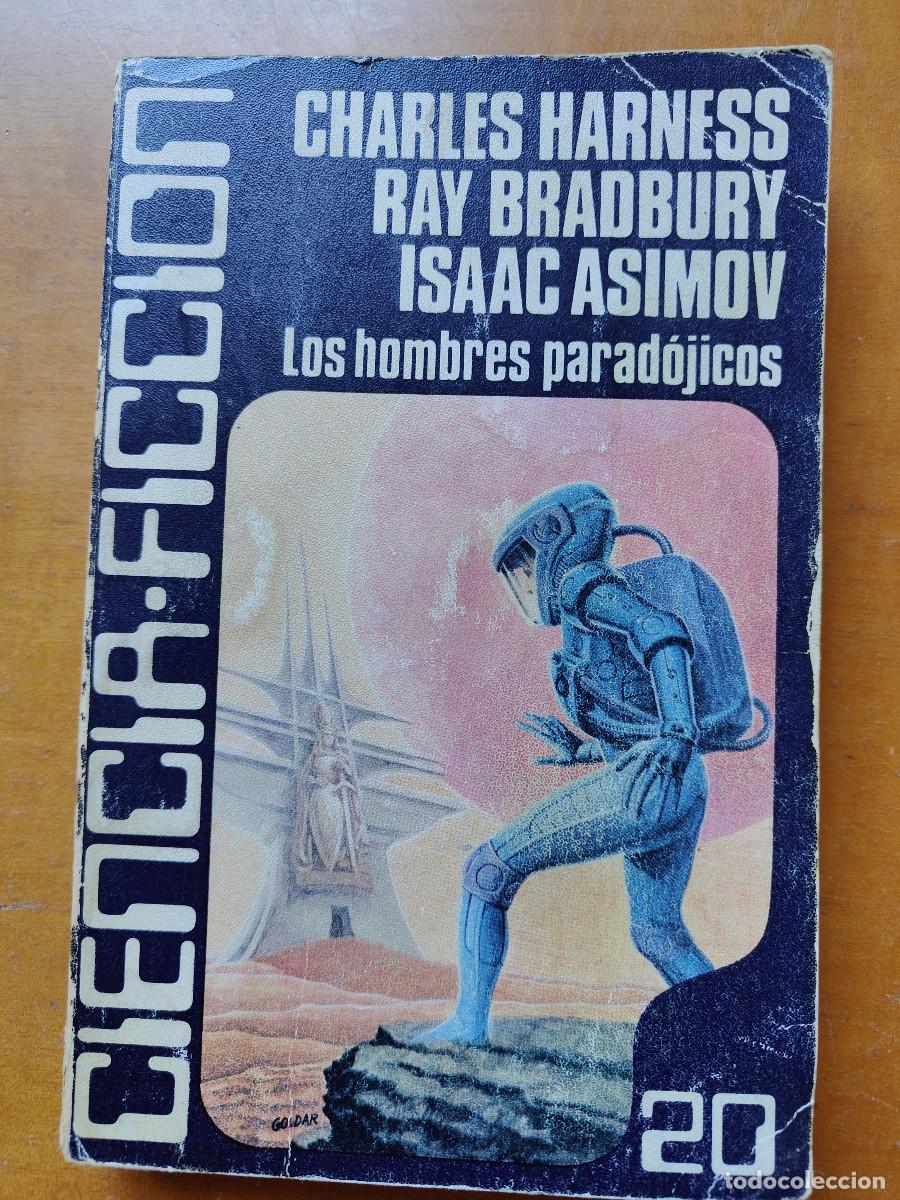Gebrauchte B&uuml;cher: Los hombre parad&oacute;jicos. Charles Harness. Ray Bradbury. Isaac Asimov. C. Ficc&oacute;n Luis de Caralt