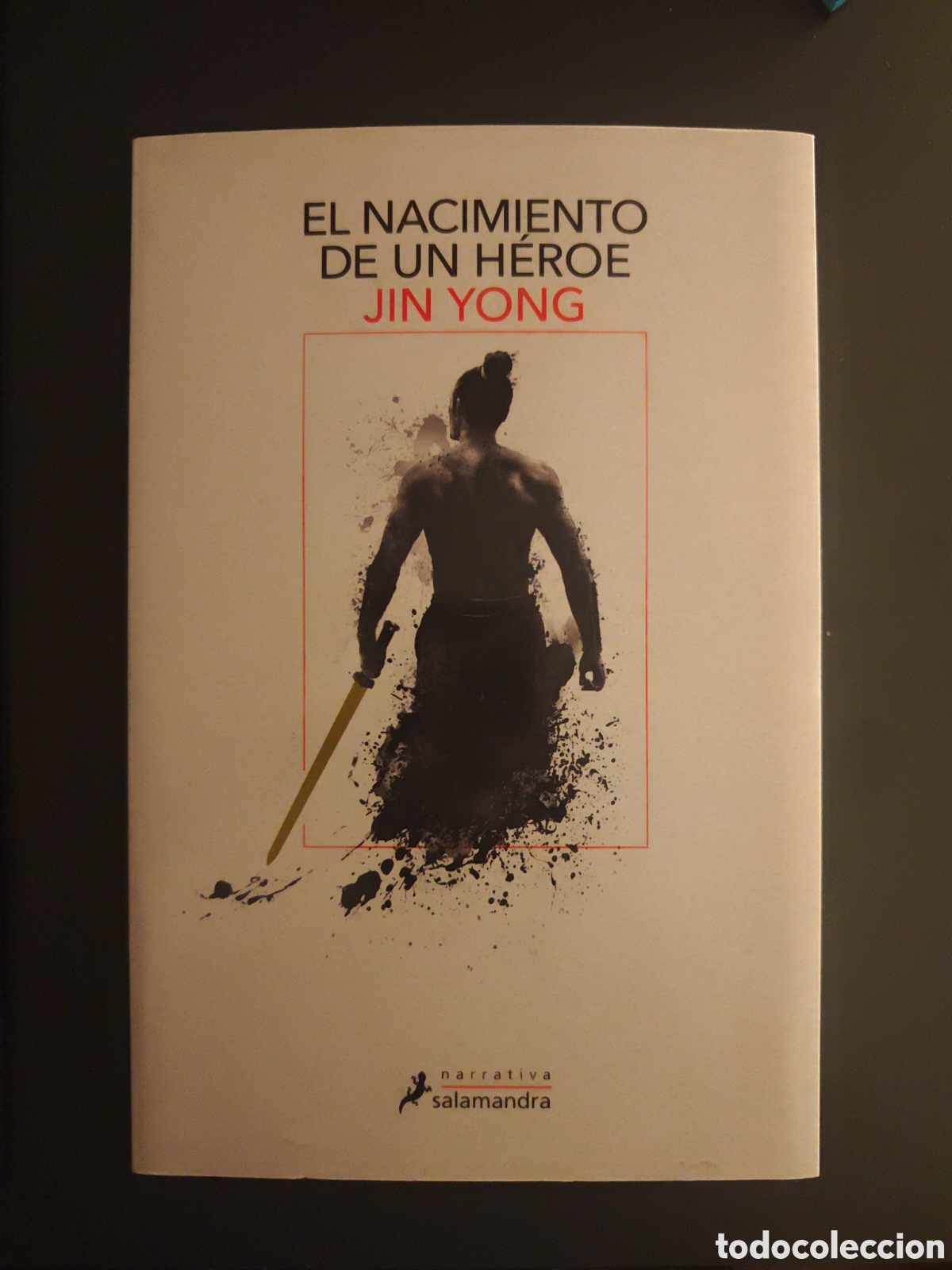 Libros de segunda mano: El nacimiento de un h&eacute;roe. Jin Yong