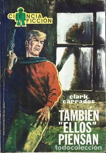Libri di seconda mano: TAMB&Iacute;EN &rdquo;ELLOS&rdquo; PIENSAN. CLARK CARRADOS. TORAY CIENCIA FICCI&Oacute;N 2&ordf; &Eacute;POCA, N&ordm; 14.