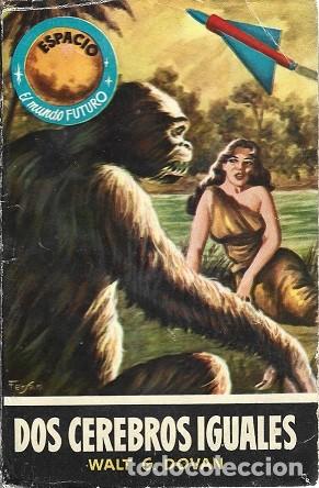 Libros de segunda mano: DOS CEREBROS IGUALES. WALT. G. DOVAN. TORAY, ESPACIO EL MUNDO FUTURO, N&ordm; 133.