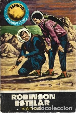 Libros de segunda mano: ROBINSON ESTELAR. H. S. THELS. TORAY, ESPACIO, EL MUNDO FUTURO, N&ordm; 118.