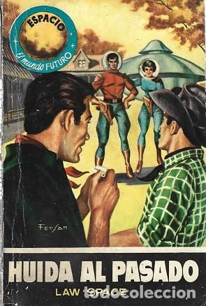 Libros de segunda mano: HU&Iacute;DA AL PASADO. LAW SPACE. TORAY, ESPACIO EL MUNDO FUTURO, N&ordm; 110