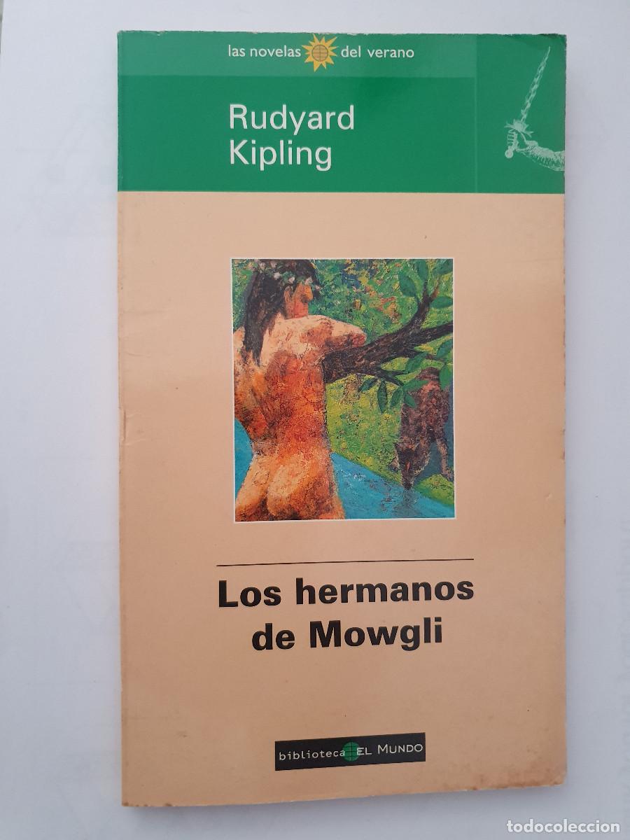 Libros de segunda mano: LOS HERMANOS DE MOWGLI - Rudyard Kipling