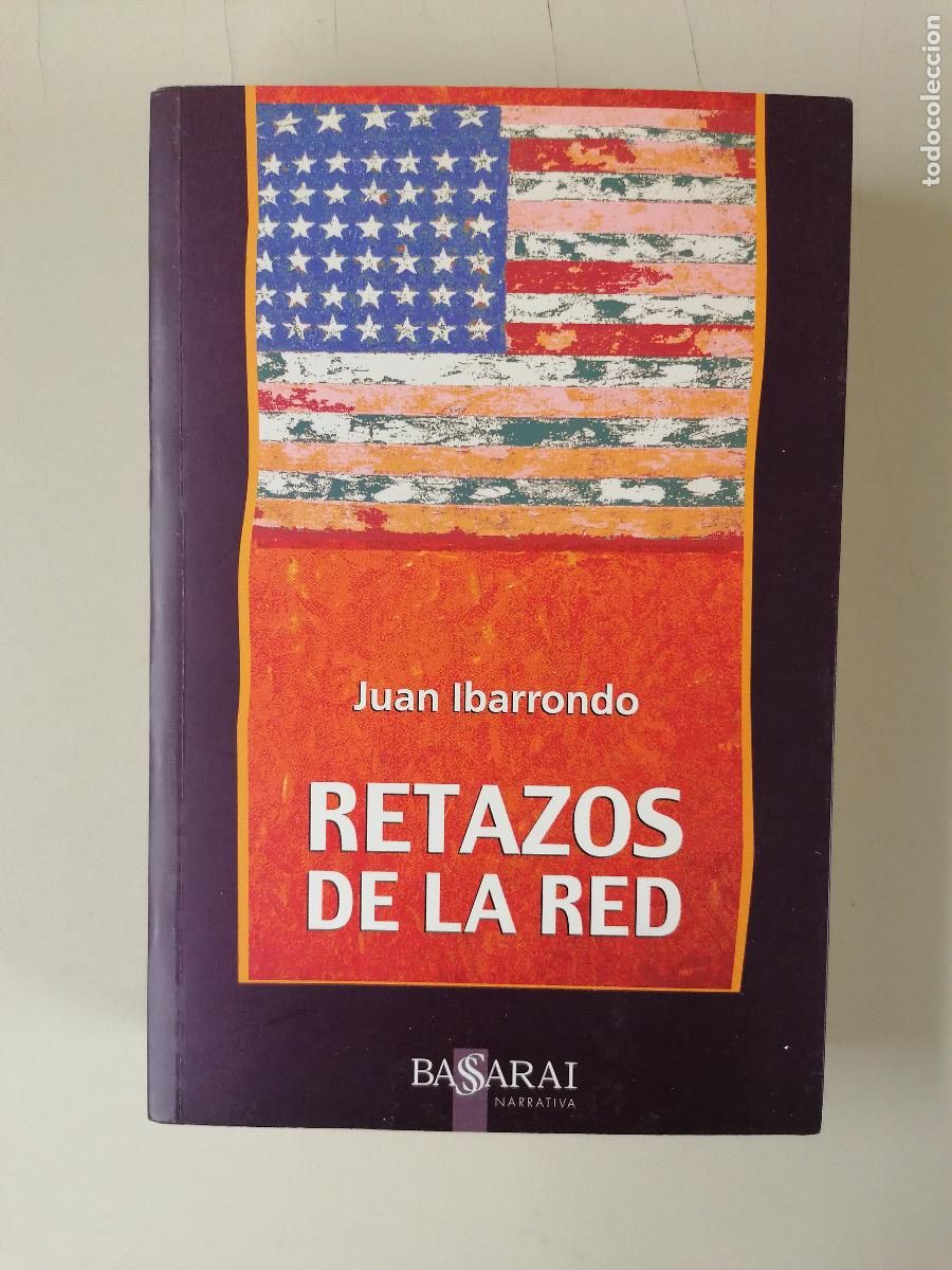 Libros de segunda mano: RETAZOS DE LA RED - IBARRONDO, JUAN