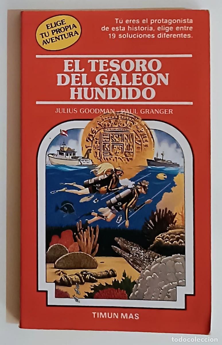 Libros de segunda mano: Elige tu propia aventura: El Tesoro del Gale&oacute;n Hundido - Timun Mas - Excelente