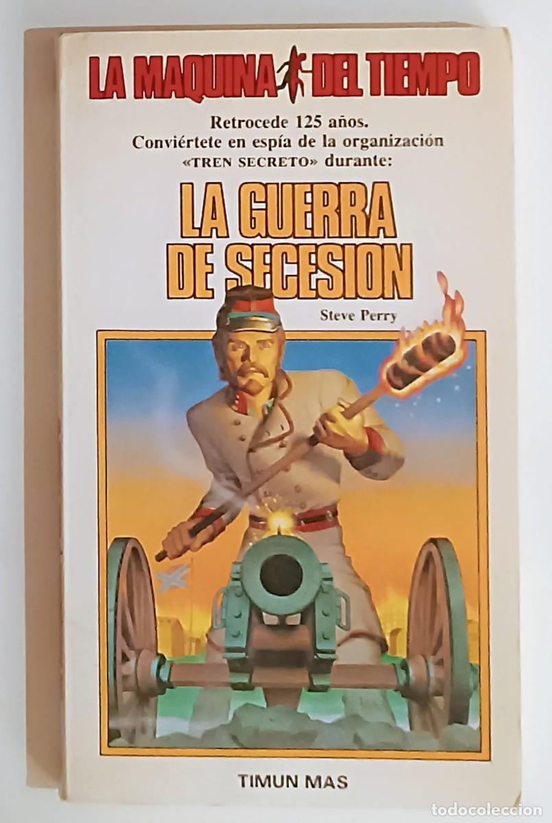 Libros de segunda mano: La M&aacute;quina del Tiempo: La Guerra de Secesi&oacute;n (N&ordm; 5) - Timun Mas - Muy Bueno