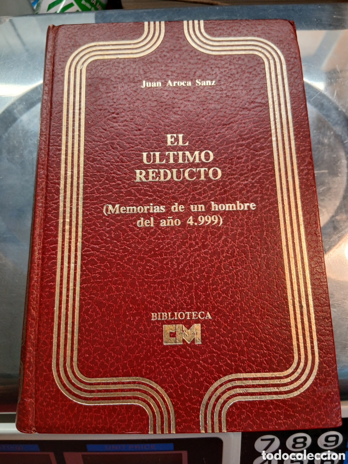 Libros de segunda mano: EL &Uacute;LTIMO REDUCTO (MEMORIAS DE UN HOMBRE DEL A&Ntilde;O4999).JUAN AROCA SANZ 1976