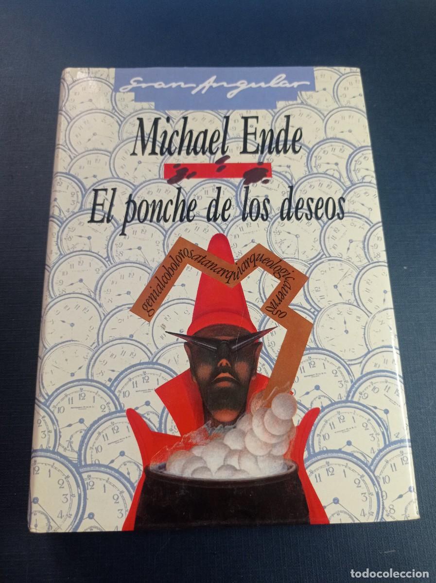 Libros de segunda mano: EL PONCHE DE LOS DESEOS. MICHAEL ENDE. GRAN ANGULAR N&ordm; 101. EDICIONES SM, 1989. VER +++