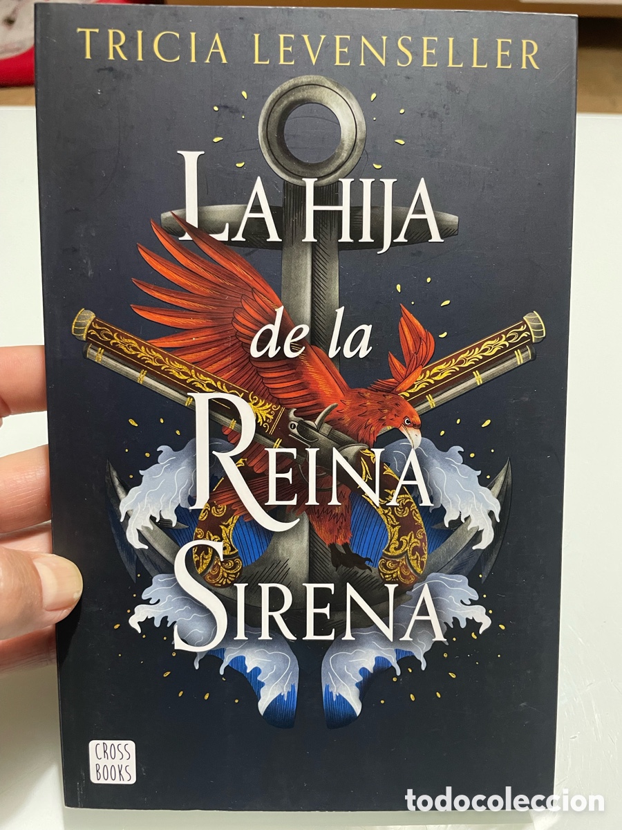 Libros de segunda mano: La hija de la Reina Sirena. Tricia Levenseller. Cross books. Primera Edicion 2023