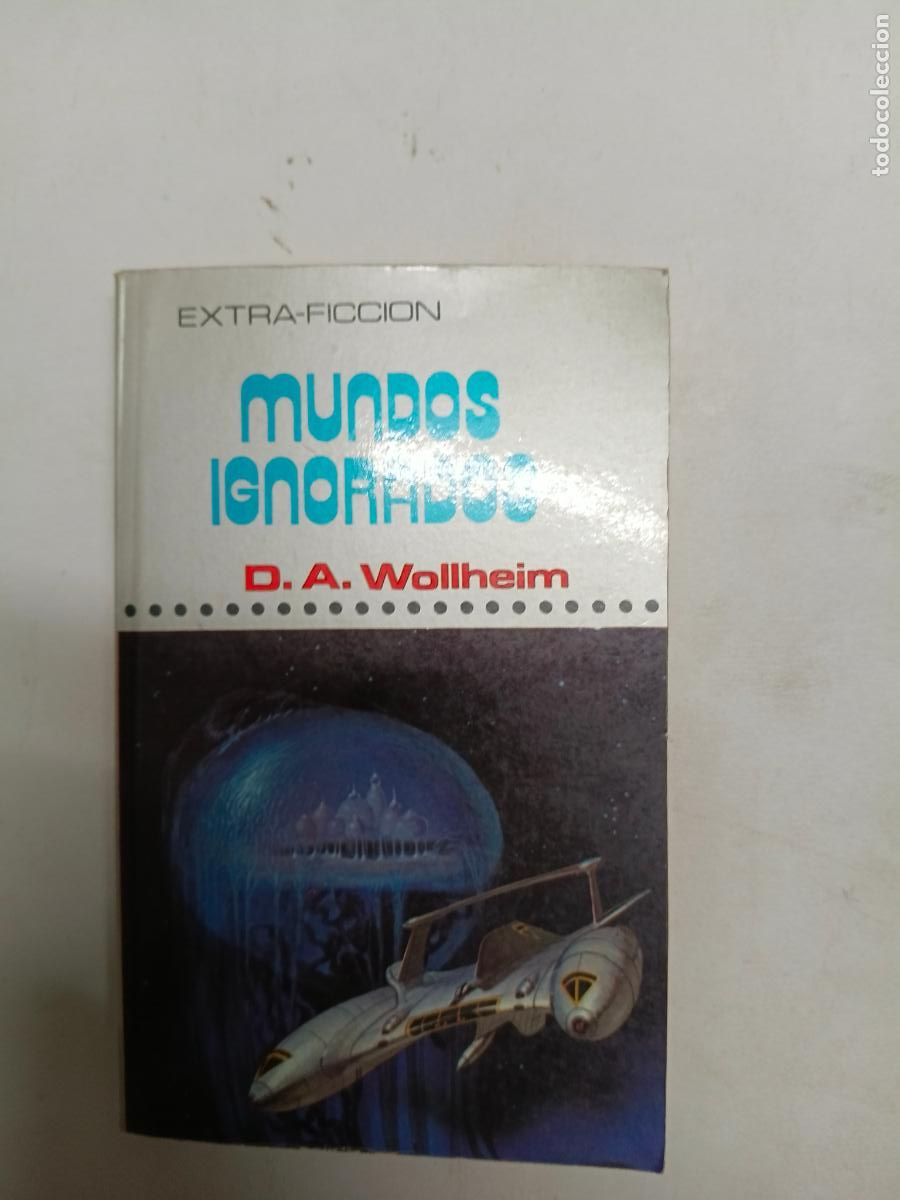Libros de segunda mano: Mundos ignorados: Wollheim, Donald A..- Wollheim, Donald A.
