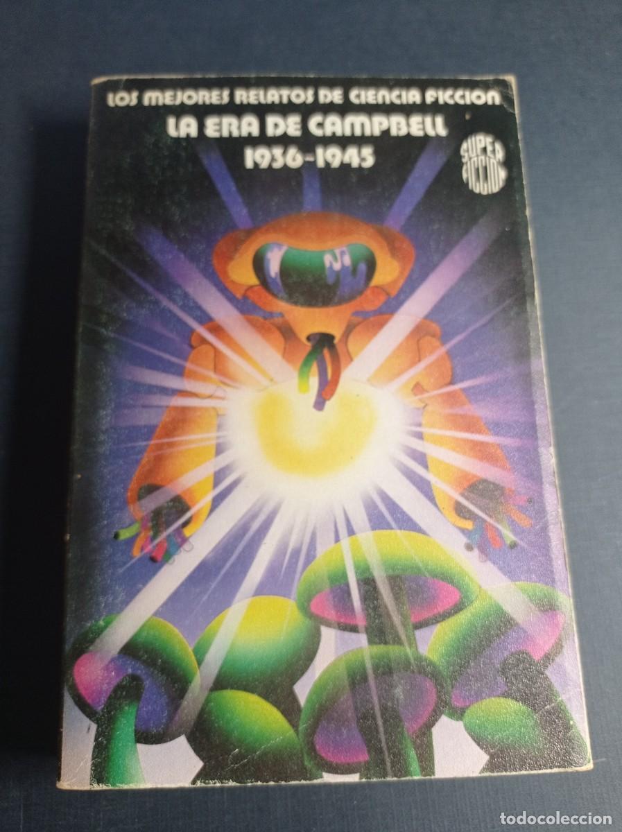 Libros de segunda mano: MEJORES RELATOS DE CIENCIA FICCI&Oacute;N LA ERA DE CAMPBELL 1936, 1945. SUPER FICCI&Oacute;N 19. MARTINEZ ROCA ++
