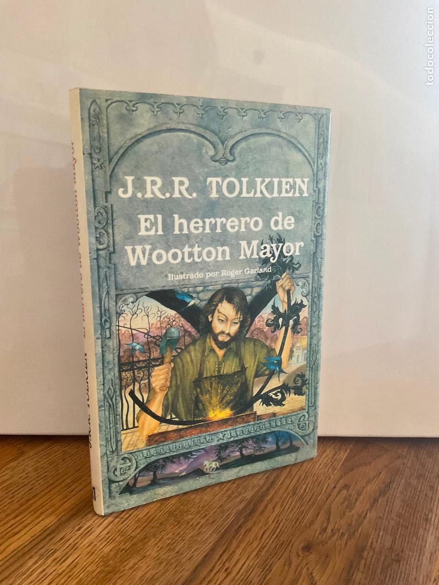 Libros de segunda mano: EL HERRERO MAYOR DE WOOTTON MAYOR - TOLKIEN - ILUSTRADO POR ROGER GARLAND - MINOTAURO