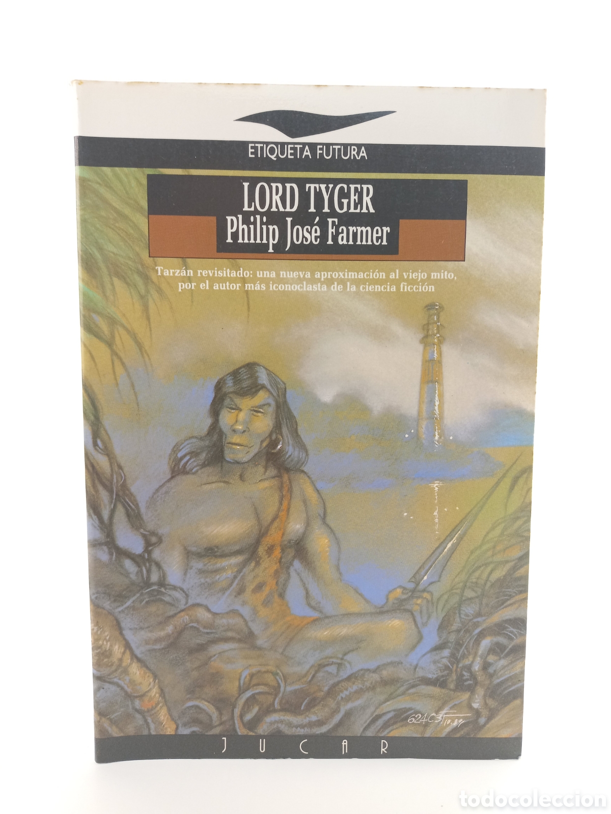 Libros de segunda mano: Lord Tyger. Philip Jos&eacute; Farmer. Jucar, Etiqueta Futura, 1990. Ciencia Ficci&oacute;n.
