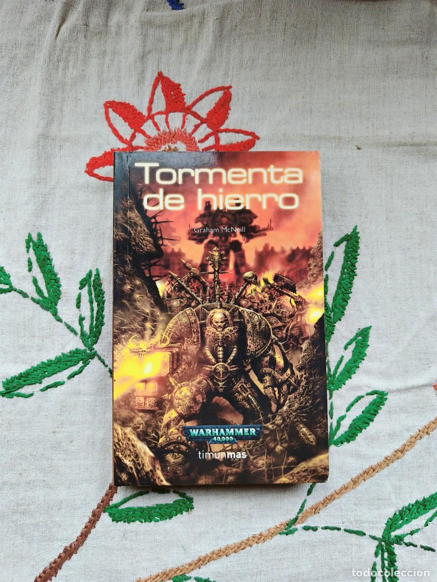Libros de segunda mano: Tormenta Hierro. Warhammer 40000. McNeill. Timun Mas. Tapa blanda.