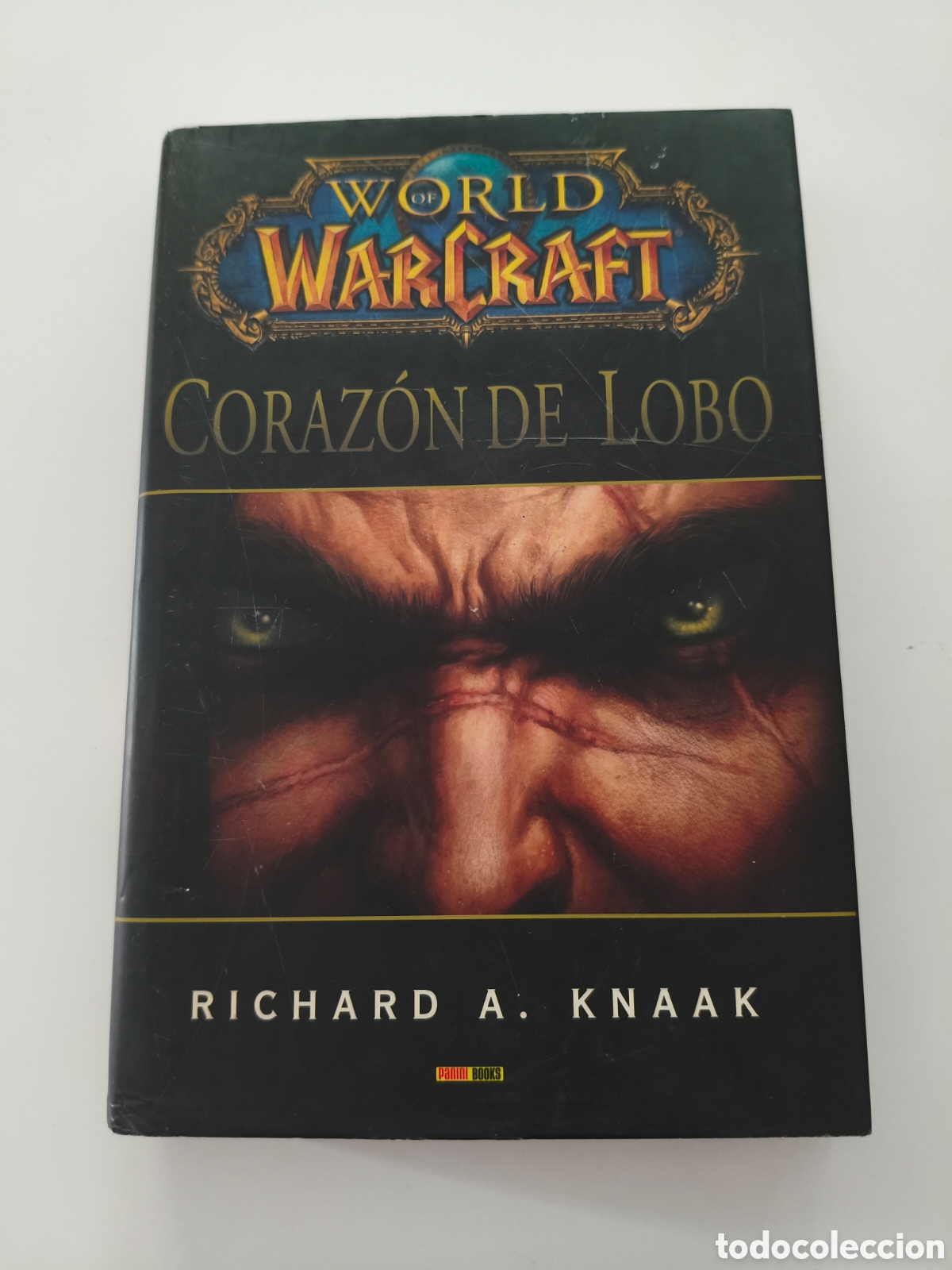 Libros de segunda mano: 949 - world of Warcraft coraz&oacute;n de lobo