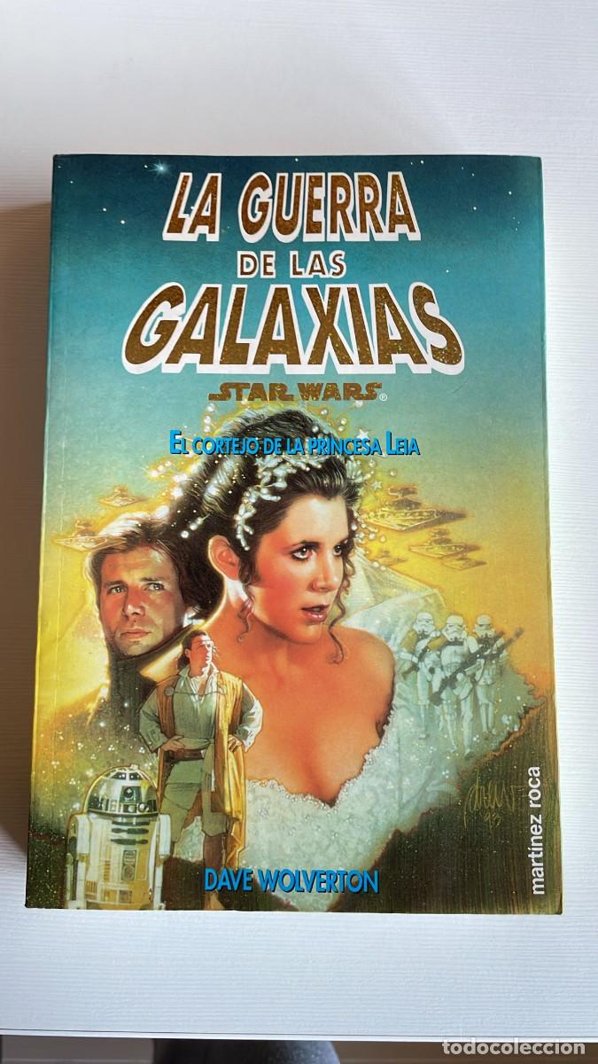 Libros de segunda mano: LA GUERRA DE LAS GALAXIAS - STAR WARS - EL CORTEJO DE LA PRINCESA LEIA - DAVE WOLVERTON