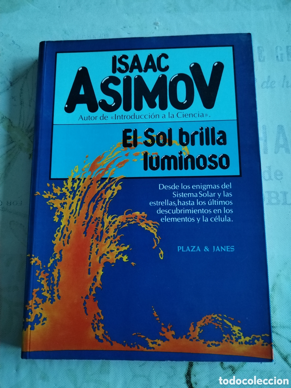 Libros de segunda mano: Libro Isaac Asimov El sol brilla luminoso Plaza & Janes 1983