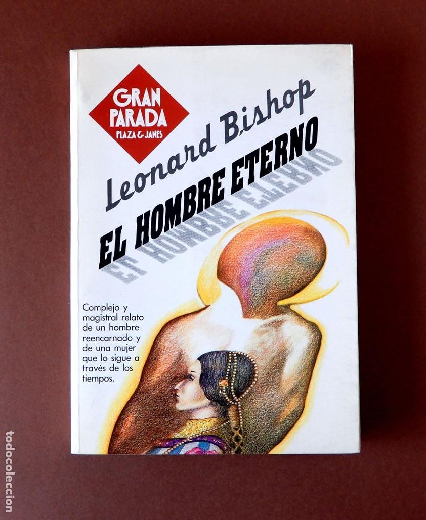 Libros de segunda mano: EL HOMBRE ETERNO - LEONARD BISHOP - 1&ordf; EDICI&Oacute;N 1983 - GRAN PARADA - PLAZA & JANES