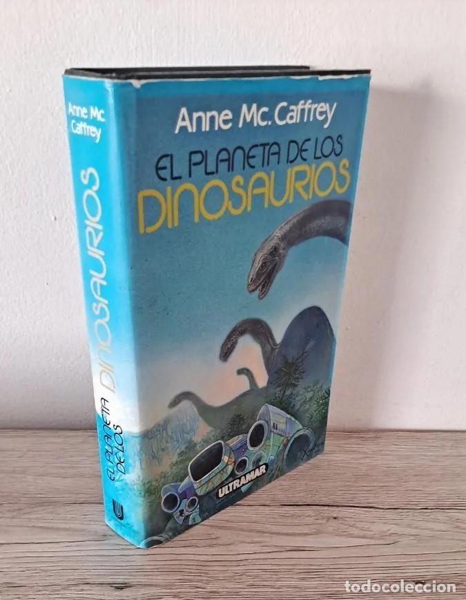 Libros de segunda mano: ANNE MC. CAFFREY - EL PLANETA DE LOS DINOSAURIOS - ULTRAMAR 1993