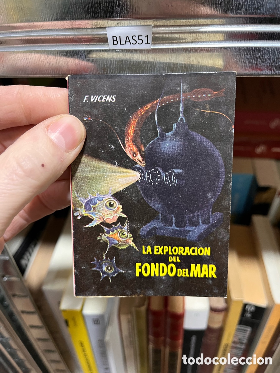 Libros de segunda mano: BLAS51 F. VICENS لحند LA EXPLORACION DEL FONDO DEL mar