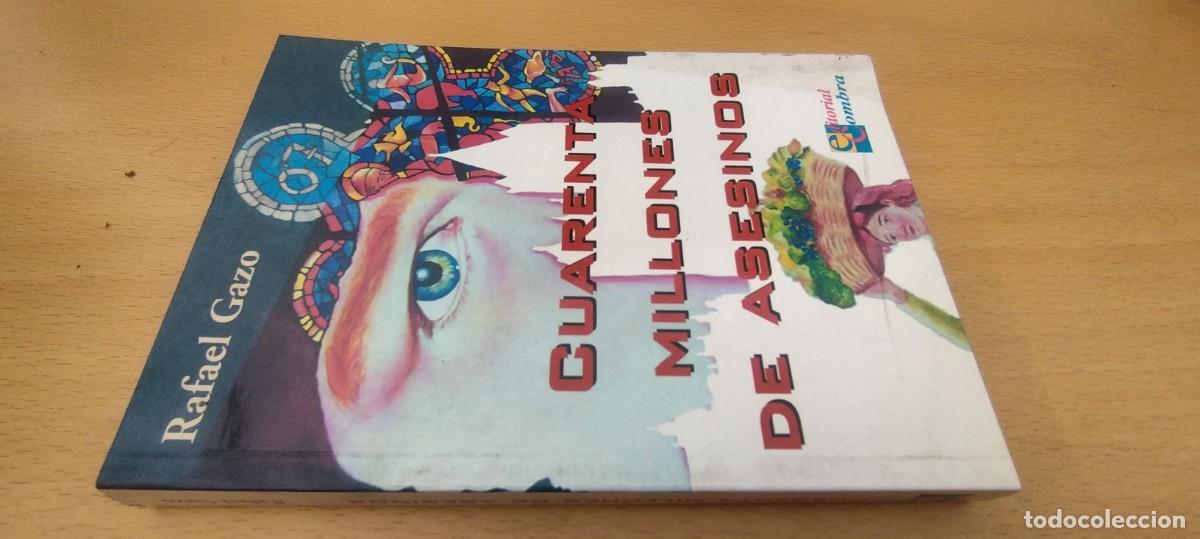 Libros de segunda mano: CUARENTA MILLONES DE ASESINOS / RAFAEL GAZO / KARA 01 / COMBRA