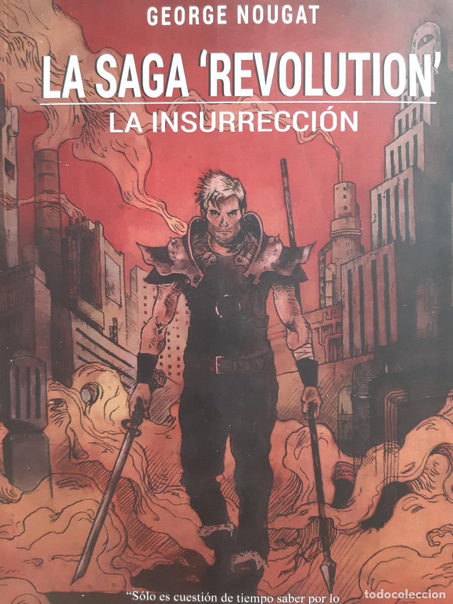 Libros de segunda mano: LA SAGA REVOLUTION LA INSURRECCION GEORGE NOUGAT 1&ordf; Edicion 2021 FICCION FANTASTICO