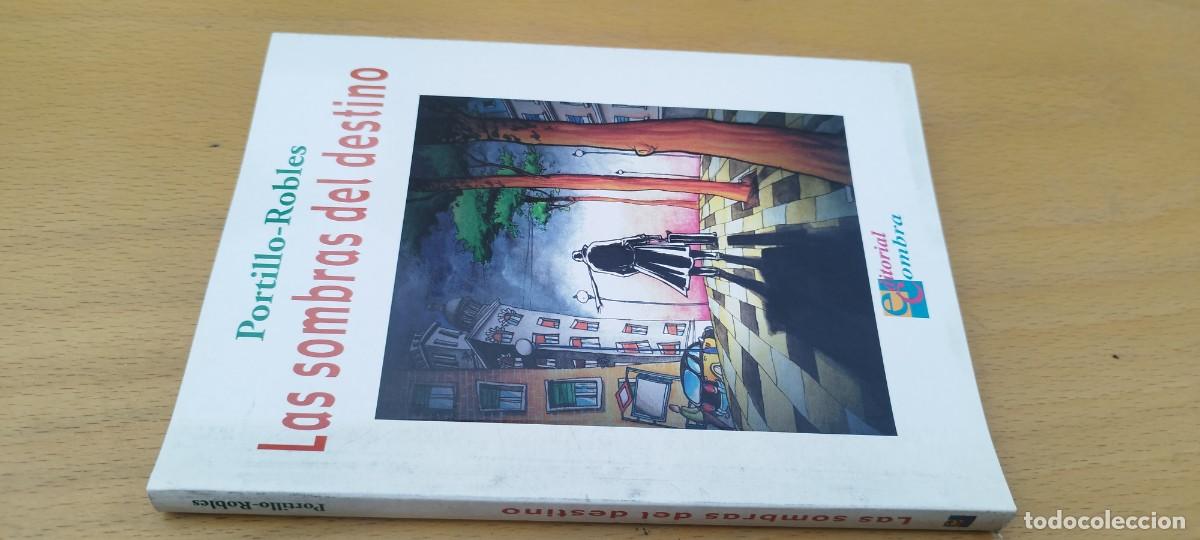 Libros de segunda mano: LAS SOMBRAS DEL DESTINO / PORTILLO ROBLES / KARA 03 / COMBRA