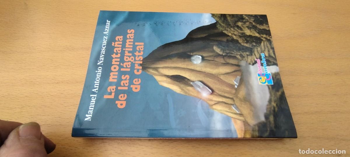 Libros de segunda mano: LA MONTA&Ntilde;A DE LAS LAGRIMAS DE CRISTAL / MANUEL ANTONIO NAVASCUEZ AZNAR / KARA 04 / COMBRA