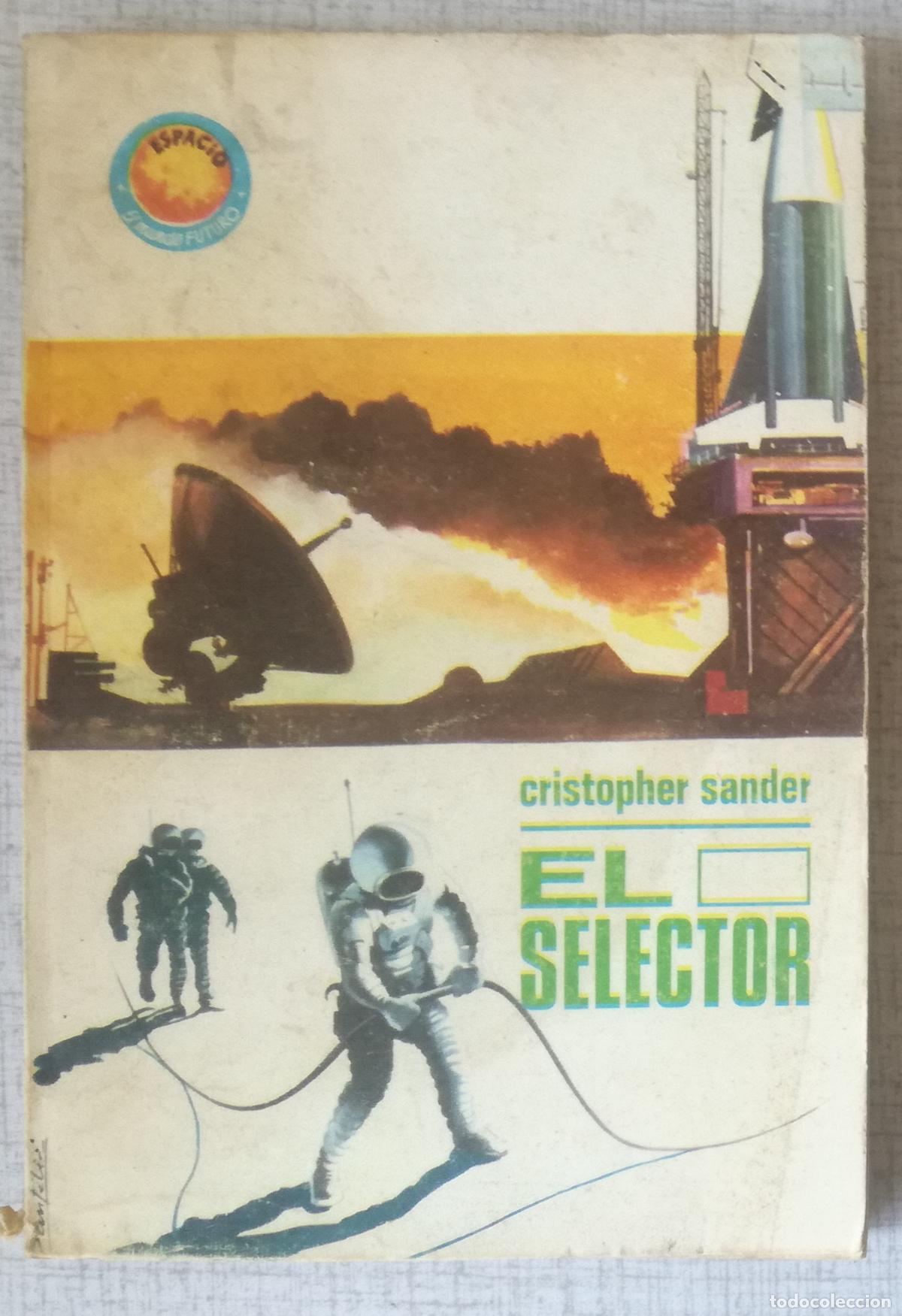 Libros de segunda mano: Bolsilibros pulp, Espacio El Mundo Futuro Toray, n&ordm; 366: El selector - Cristopher Sander