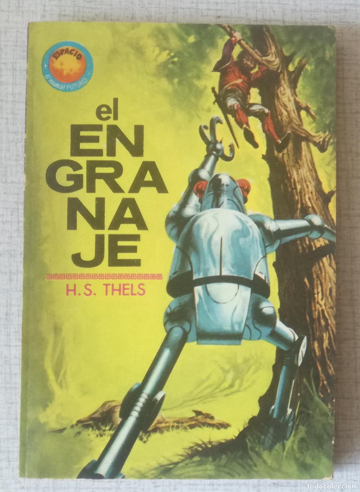 Libros de segunda mano: Bolsilibros pulp, Espacio El Mundo Futuro Toray, n&ordm; 406: El engranaje - H.S. Thells