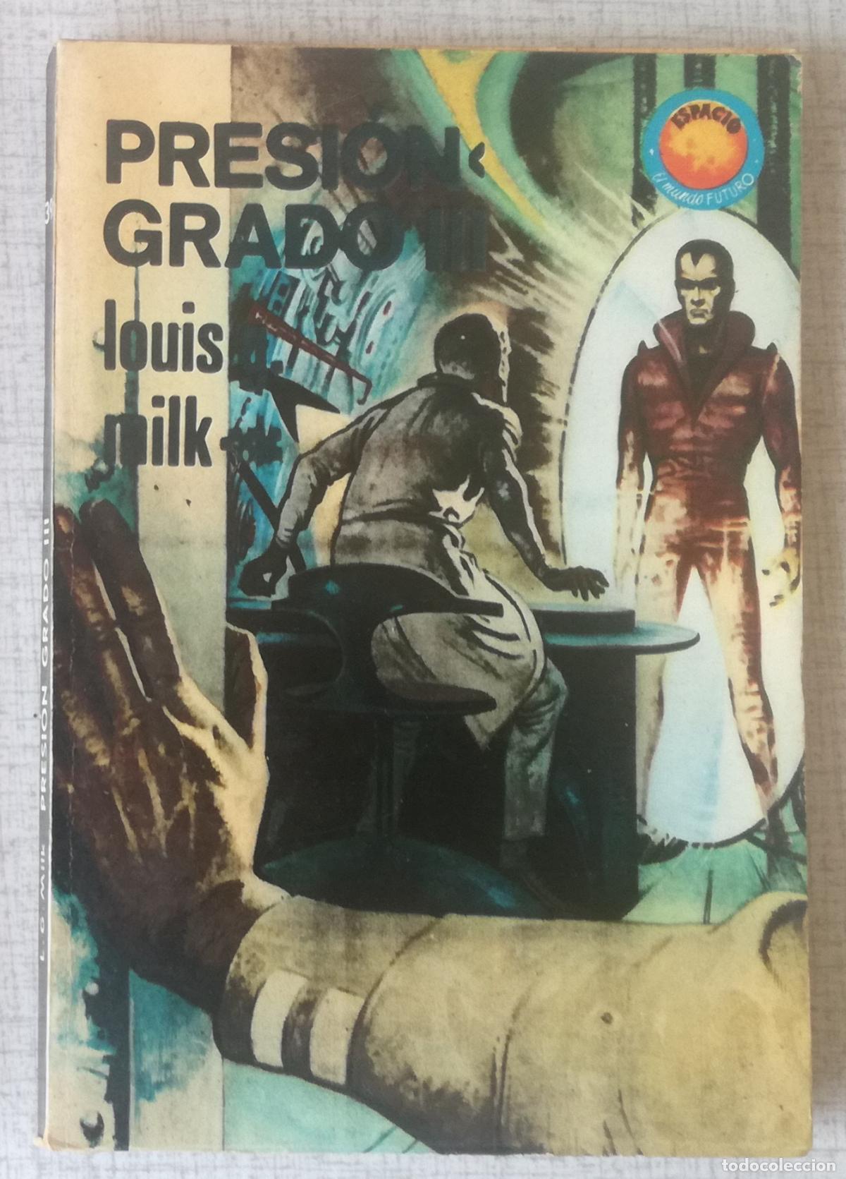 Libros de segunda mano: Bolsilibros pulp, Espacio El Mundo Futuro Toray, n&ordm; 395: Presion grado III - Louis G. Milk