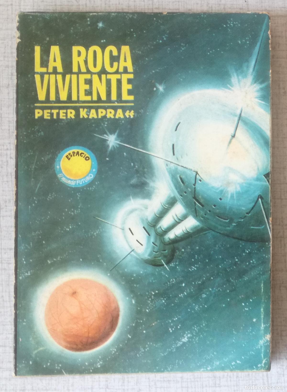 Libros de segunda mano: Bolsilibros pulp, Espacio El Mundo Futuro Toray, n&ordm; 379: La roca viviente - Peter Kapra
