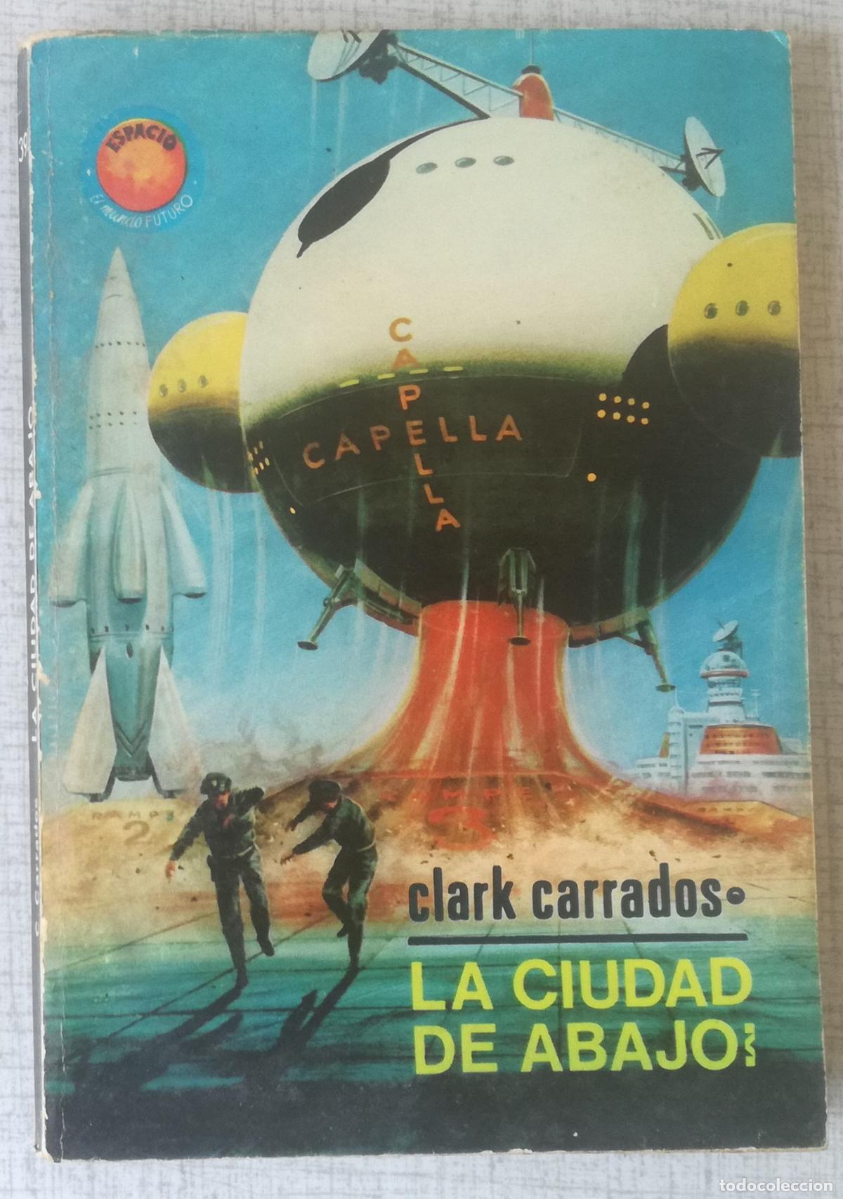 Second hand books: Bolsilibros pulp, Espacio El Mundo Futuro Toray, n&ordm; 392: La ciudad de abajo - Clark Carrados