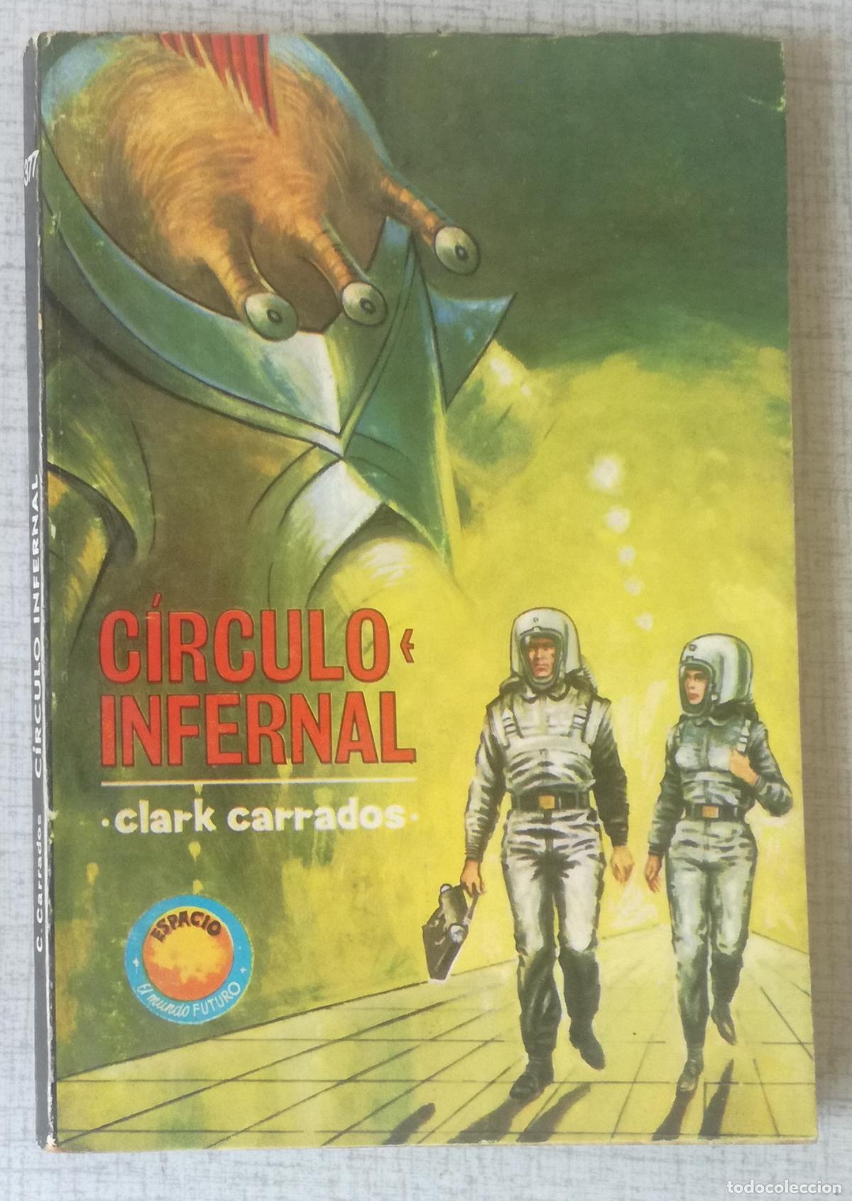 Libros de segunda mano: Bolsilibros pulp, Espacio El Mundo Futuro Toray, n&ordm; 377: Circulo infernal - Clark Carrados