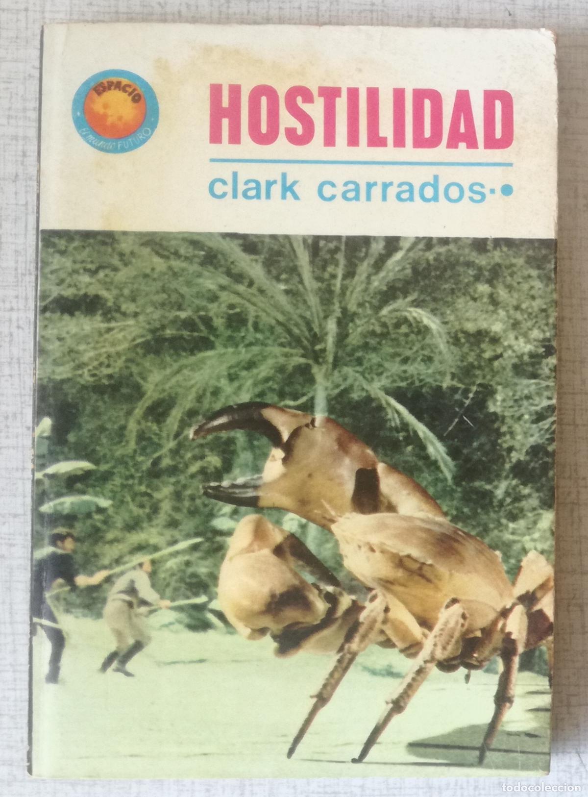 Libros de segunda mano: Bolsilibros pulp, Espacio El Mundo Futuro Toray, n&ordm; 410: Hostilidad - Clark Carrados