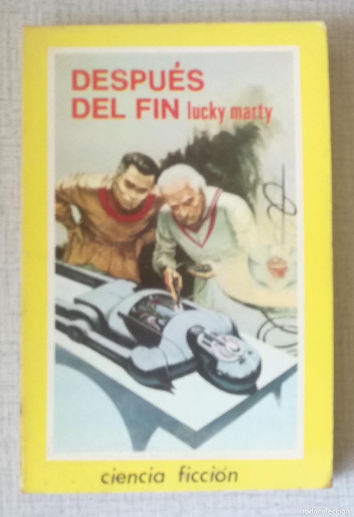 Libros de segunda mano: Bolsilibros pulp, Ciencia Ficcion Toray, n&ordm; 13: Despues del fin - Lucky Marty