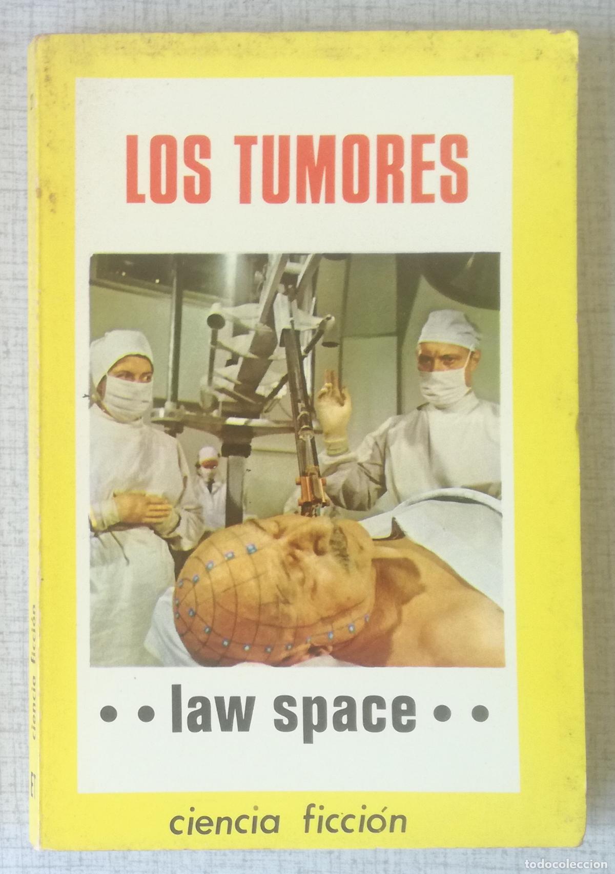Libros de segunda mano: Bolsilibros pulp, Ciencia Ficcion Toray, n&ordm; 21: Los tumores - Law Space