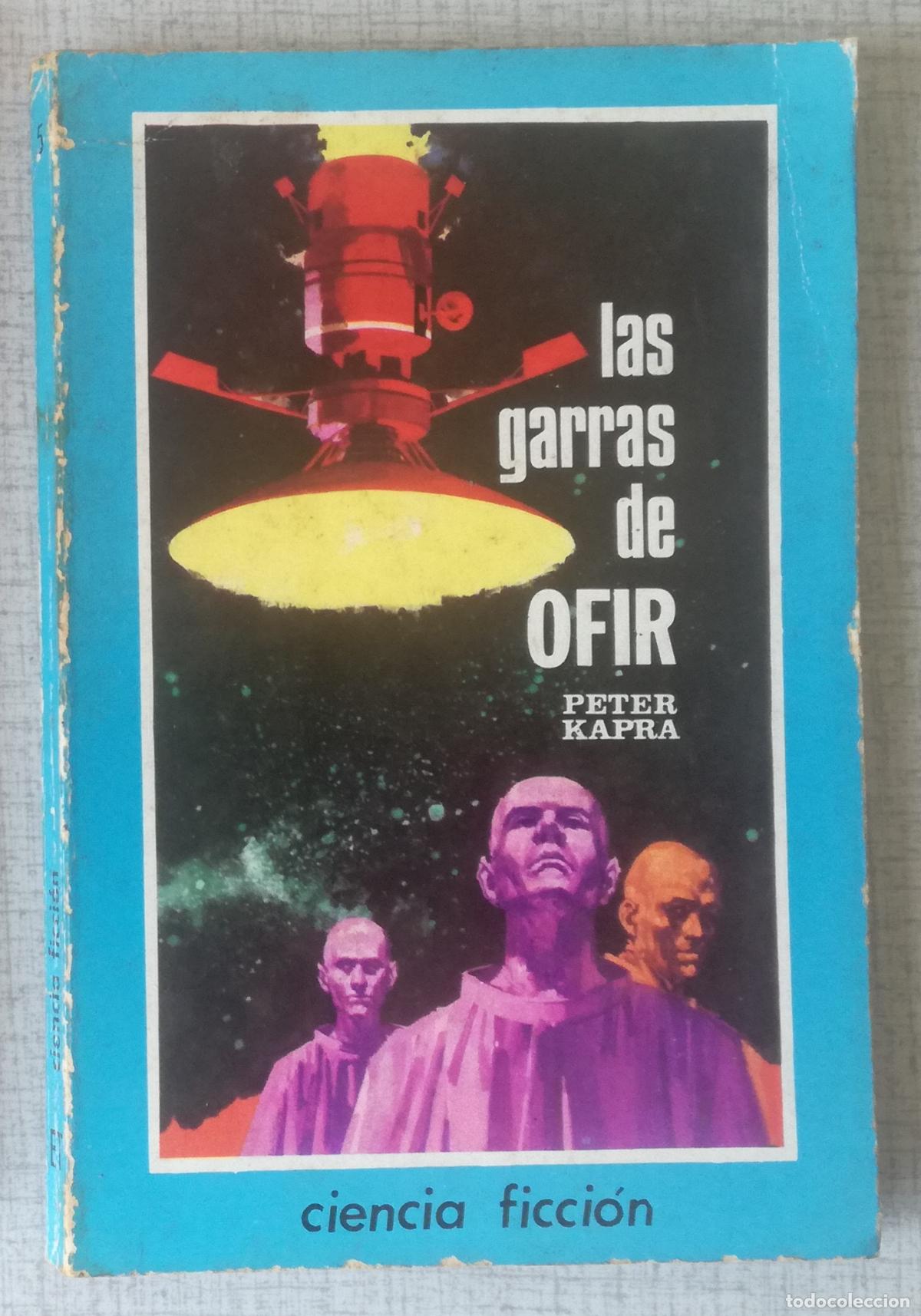 Libros de segunda mano: Bolsilibros pulp, Ciencia Ficcion Toray, n&ordm; 5: Las garras de Ofir - Peter Kapra