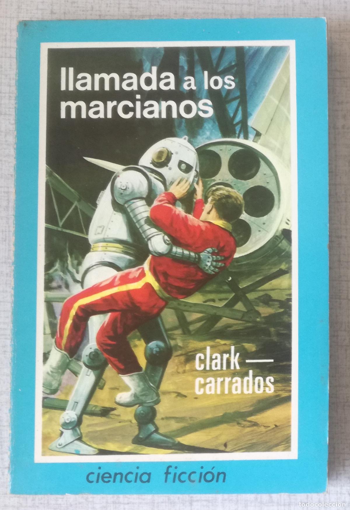 Libros de segunda mano: Bolsilibros pulp, Ciencia Ficcion Toray, n&ordm; 14: Llamada a los marcianos - Clark Carrados