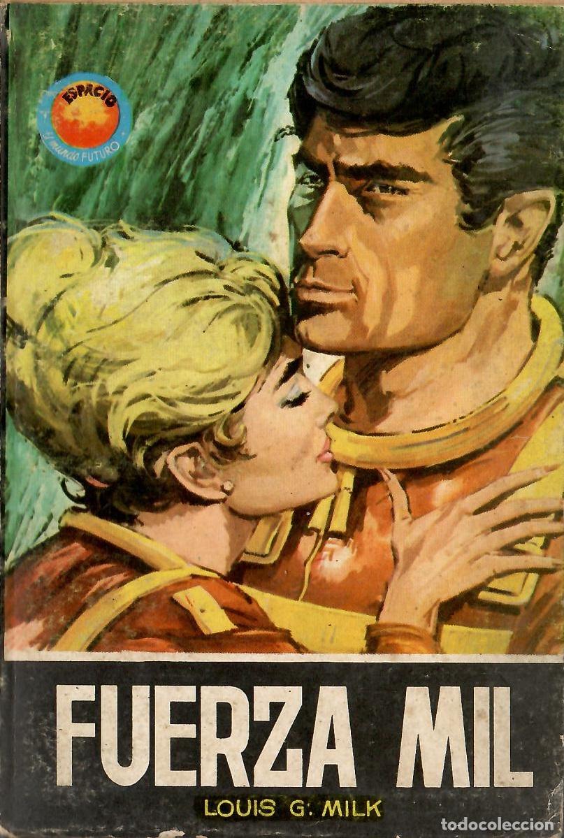 Libros de segunda mano: Bolsilibros pulp, Espacio El Mundo Futuro Toray, n&ordm; 353: Fuerza mil - Louis G. Milk