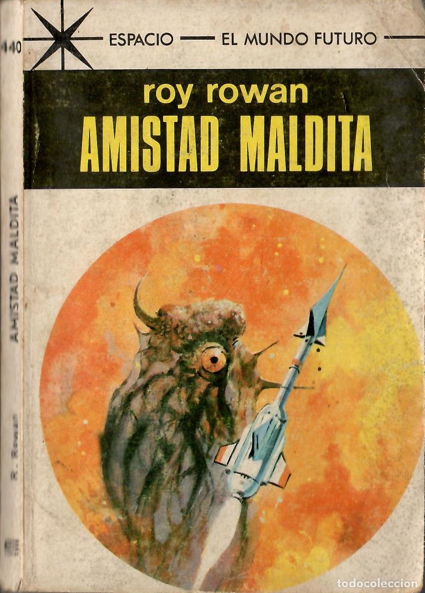 Libros de segunda mano: Bolsilibros pulp, Espacio El Mundo Futuro Toray, n&ordm; 440: Amistad maldita - Roy Rowan
