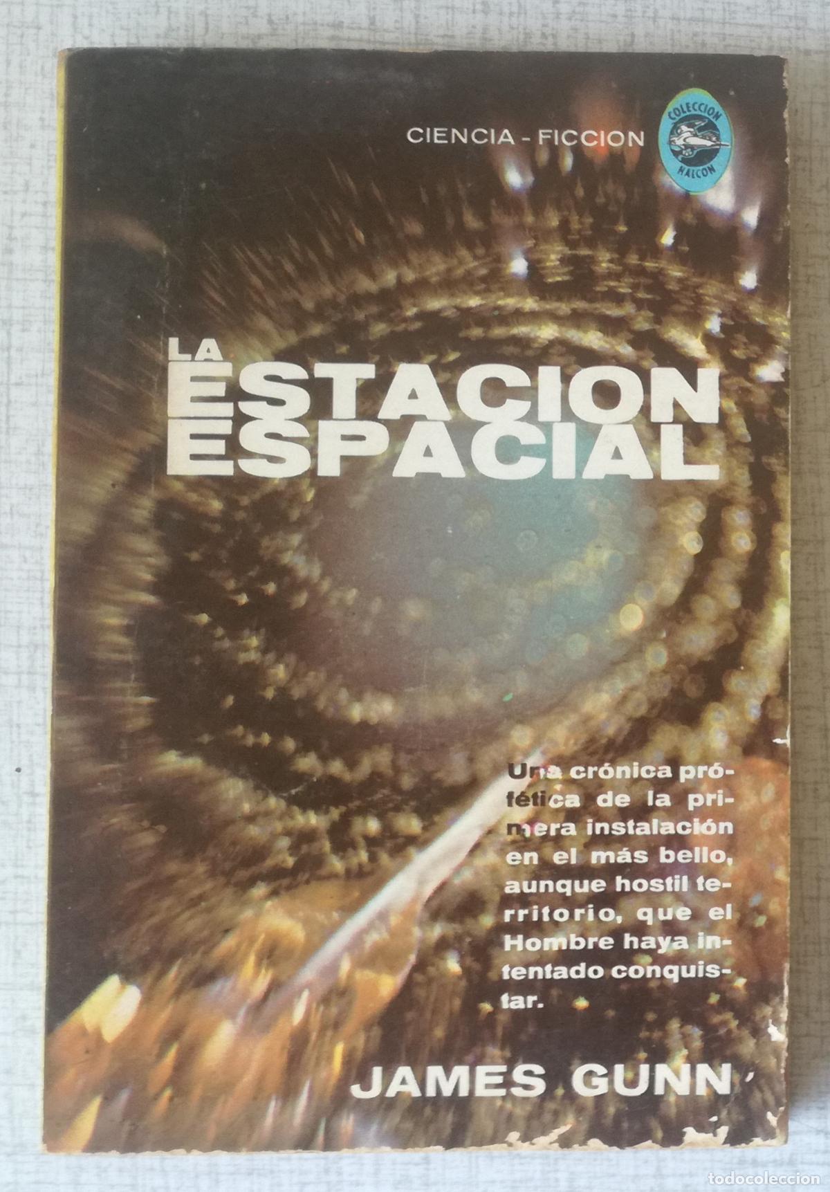 Libros de segunda mano: La estacion espacial - James Gunn; Editorial Diana, Coleccion Halcon, n&ordm; 52