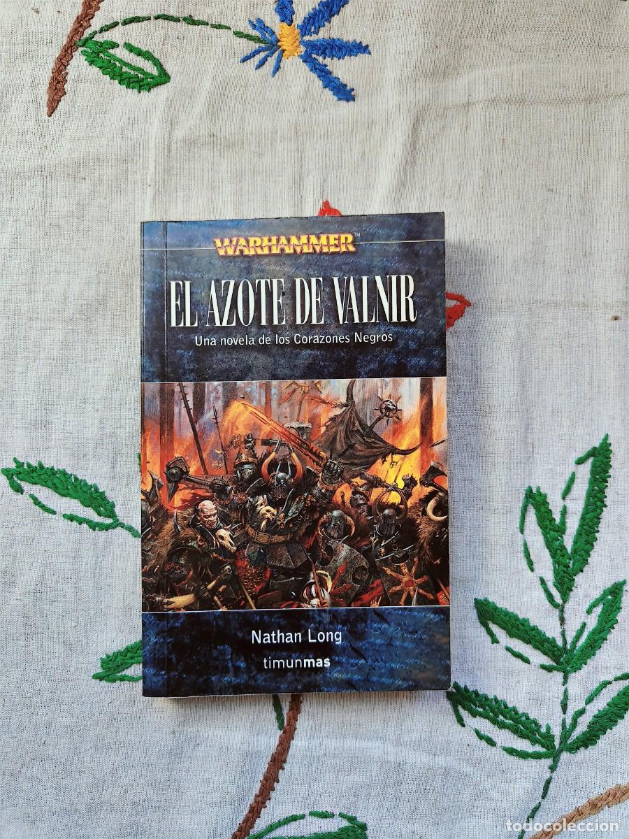 Libros de segunda mano: Corazones Negros. Libro 2. el azote de Valnir. Warhammer. Nathan Long. Timun Mas. Tapa blanda.