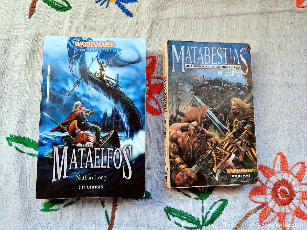 Libros de segunda mano: Matabestias (25&euro;) y Mataelfos(21&euro;). Warhammer. Aventura Gotrek y F&eacute;lix. Nathan Long. Timun Mas. Tapa