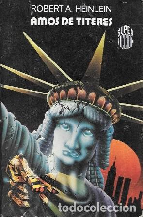 Libros de segunda mano: AMOS DE TITERES - COLECCI&Oacute;N SUPER FICCION N&ordm; 71 - A. HEINLEIN, ROBERT - A-CF-1965