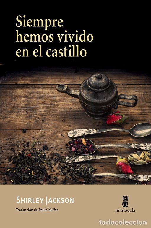 Libros de segunda mano: Siempre hemos vivido en el castillo. - Jackson, Shirley.