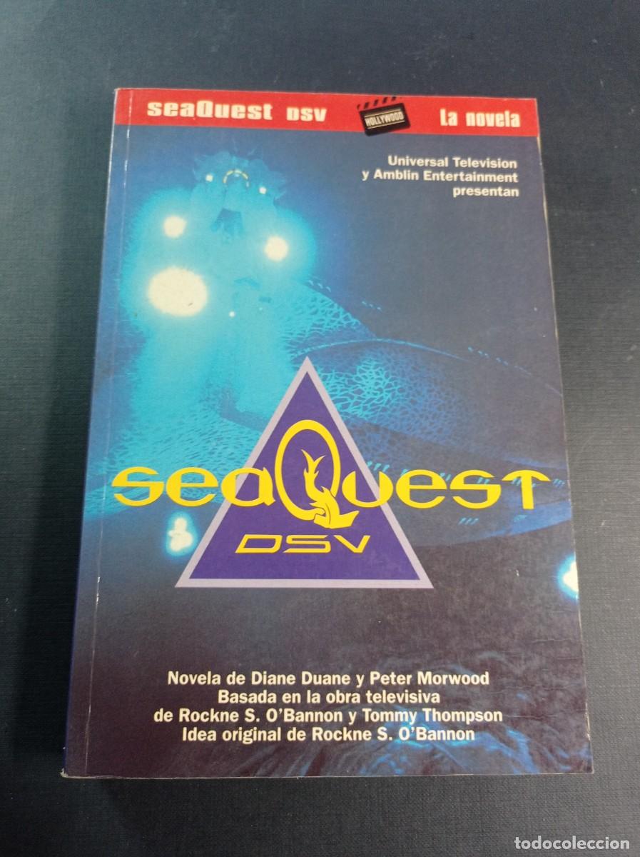 Libros de segunda mano: SEAQUEST DSV, LA NOVELA. DIANE DUANE Y PETER MORWOOD. V&Aacute;ZQUEZ DE PARGA, COCA. EDICIONES B, 1995 +++