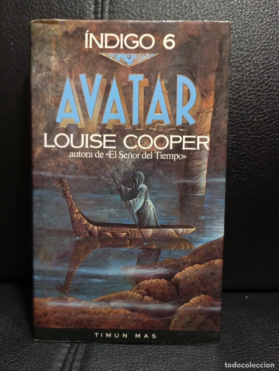Libros de segunda mano: AVATAR - INDIGO 6 - LIBRO - TAPA DURA - LOUISE COOPER - TIMUN MAS - 1992